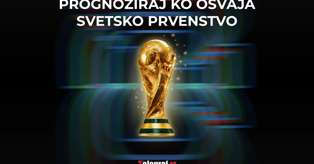 Prognozirajte Svetsko prvenstvo: Ko prolazi grupe, kakva će biti nokaut faza i ko osvaja "Boginju"?